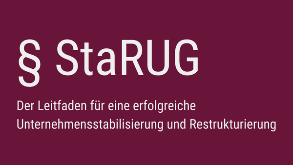 Revolution in der Unternehmenssanierung? StaRUG kämpft um Akzeptanz